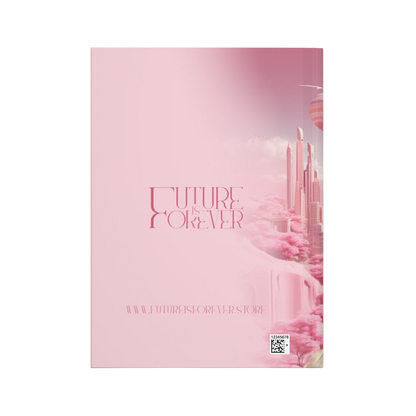 Future Is Forever journal featuring a pink futuristic cityscape illustration and elegant typography on the back cover.